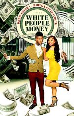 Watch White People Money 123movieshub