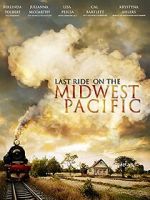 Watch Last Ride on the Midwest Pacific 123movieshub