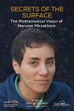 Watch Secrets of the Surface: The Mathematical Vision of Maryam Mirzakhani 123movieshub