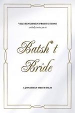 Watch Batsh*t Bride 123movieshub