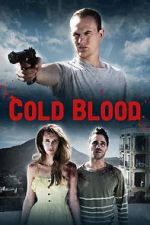 Watch Cold Blood 123movieshub