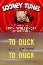 Watch To Duck... or Not to Duck (Short 1943) 123movieshub