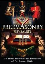 Watch Freemasonry Revealed: Secret History of Freemasons 123movieshub