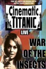Watch Cinematic Titanic War Of The Insects 123movieshub