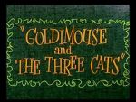 Watch Goldimouse and the Three Cats (Short 1960) 123movieshub