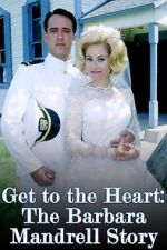 Watch Get to the Heart: The Barbara Mandrell Story 123movieshub