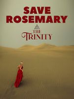 Watch Save Rosemary: The Trinity 123movieshub