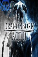 Watch Dragonborn Act II 123movieshub