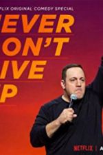 Watch Kevin James: Never Don\'t Give Up 123movieshub