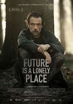 Watch Future Is a Lonely Place 123movieshub