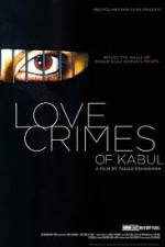 Watch The Love Crimes of Kabul 123movieshub