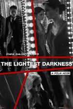 Watch The Lightest Darkness 123movieshub
