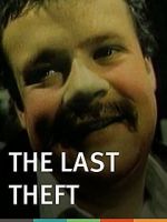 Watch The Last Theft 123movieshub