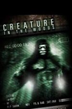 Watch Creature in the Woods 123movieshub