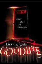 Watch Kiss the Girls Goodbye 123movieshub