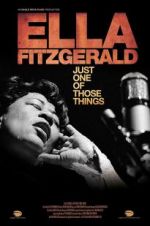 Watch Ella Fitzgerald: Just One of Those Things 123movieshub