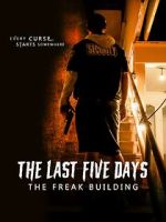 Watch The Last Five Days: The Freak Building 123movieshub