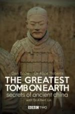 Watch The Greatest Tomb on Earth: Secrets of Ancient China 123movieshub