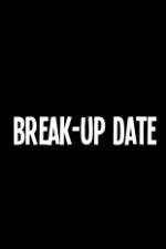 Watch Break-Up Date 123movieshub