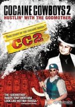 Watch Cocaine Cowboys 2 123movieshub