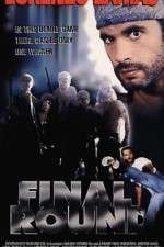 Watch Final Round 123movieshub