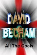 Watch David Beckham All The Goals 123movieshub