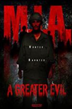 Watch M.I.A. A Greater Evil 123movieshub