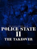 Watch Police State 2: The Takeover 123movieshub