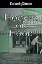 Watch Hooked on Food 123movieshub