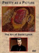 Watch Pretty as a Picture: The Art of David Lynch 123movieshub