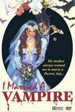 Watch I Married a Vampire 123movieshub