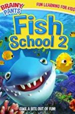 Watch Fish School 2 123movieshub