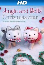 Watch Jingle & Bell\'s Christmas Star 123movieshub