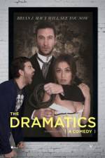 Watch The Dramatics: A Comedy 123movieshub