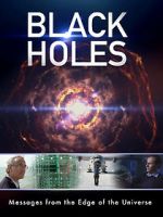 Watch Black Holes: Messages from the Edge of the Universe 123movieshub