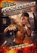 Watch The Dark Angel: Psycho Kickboxer 123movieshub