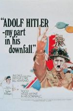 Watch Adolf Hitler: My Part in His Downfall 123movieshub