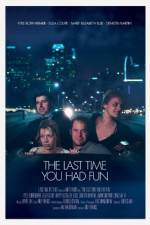 Watch The Last Time You Had Fun 123movieshub