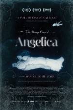 Watch The Strange Case of Angelica 123movieshub