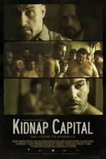 Watch Kidnap Capital 123movieshub