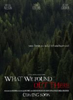 Watch What We Found Out There (Short 2021) 123movieshub