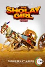 Watch The Sholay Girl 123movieshub