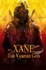 Watch Xane: The Vampire God 123movieshub