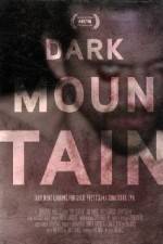 Watch Dark Mountain 123movieshub