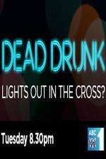 Watch Dead Drunk Lights Out In The Cross 123movieshub