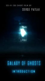 Watch Galaxy of Ghosts: Introduction 123movieshub