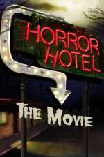 Watch Horror Hotel the Movie 123movieshub