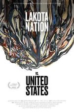 Watch Lakota Nation vs. United States 123movieshub