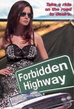 Watch Forbidden Highway 123movieshub