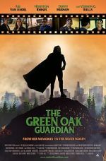 Watch The Green Oak Guardian 123movieshub